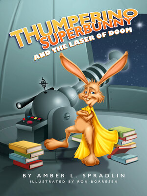 cover image of Thumperino Superbunny and the Laser of Doom